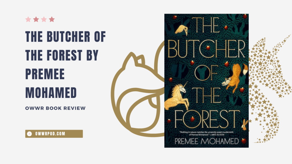 The Butcher of the Forest by Premee Mohamed